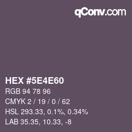 Color code: HEX #5E4E60 | qconv.com