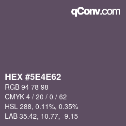 Color code: HEX #5E4E62 | qconv.com