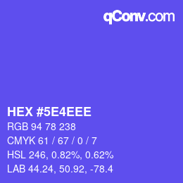 Farbcode: HEX #5E4EEE | qconv.com