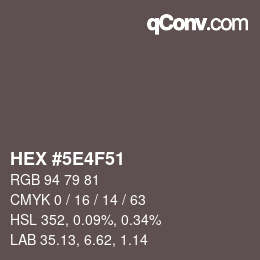 Farbcode: HEX #5E4F51 | qconv.com