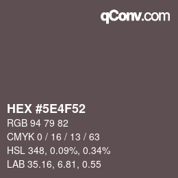Color code: HEX #5E4F52 | qconv.com