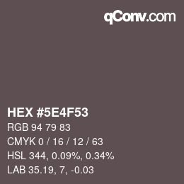 Color code: HEX #5E4F53 | qconv.com