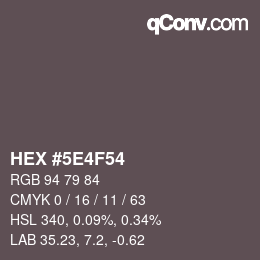 Color code: HEX #5E4F54 | qconv.com