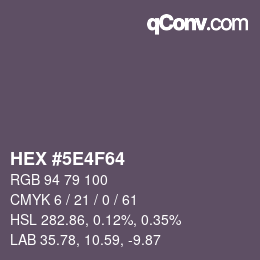 カラーコード: HEX #5E4F64 | qconv.com