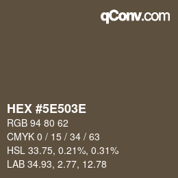 Farbcode: HEX #5E503E | qconv.com