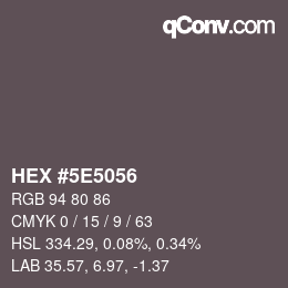 Color code: HEX #5E5056 | qconv.com