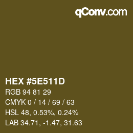 颜色代码: HEX #5E511D | qconv.com