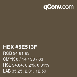 カラーコード: HEX #5E513F | qconv.com