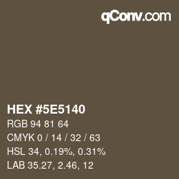 カラーコード: HEX #5E5140 | qconv.com