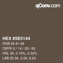 カラーコード: HEX #5E5144 | qconv.com