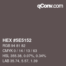 Color code: HEX #5E5152 | qconv.com