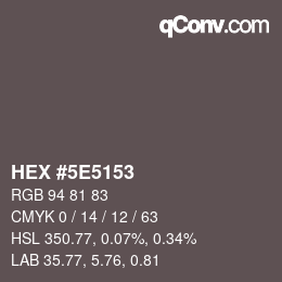 Color code: HEX #5E5153 | qconv.com