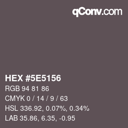 Color code: HEX #5E5156 | qconv.com