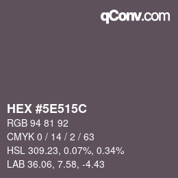 Color code: HEX #5E515C | qconv.com