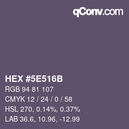 カラーコード: HEX #5E516B | qconv.com