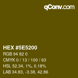 Farbcode: HEX #5E5200 | qconv.com