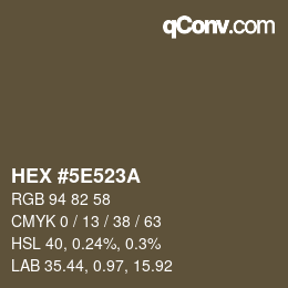 カラーコード: HEX #5E523A | qconv.com