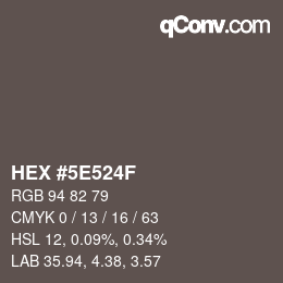 Color code: HEX #5E524F | qconv.com
