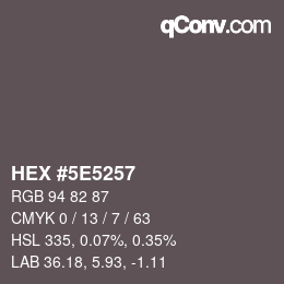 Color code: HEX #5E5257 | qconv.com