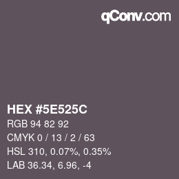 Color code: HEX #5E525C | qconv.com