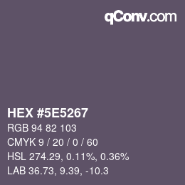 カラーコード: HEX #5E5267 | qconv.com