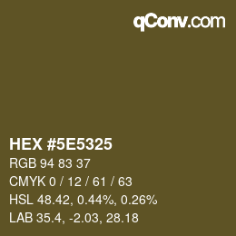 カラーコード: HEX #5E5325 | qconv.com