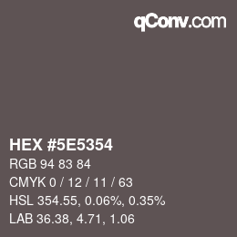 Color code: HEX #5E5354 | qconv.com