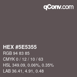 カラーコード: HEX #5E5355 | qconv.com