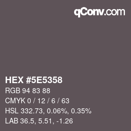 Color code: HEX #5E5358 | qconv.com