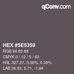 Color code: HEX #5E5359 | qconv.com