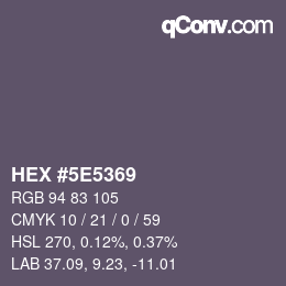 カラーコード: HEX #5E5369 | qconv.com