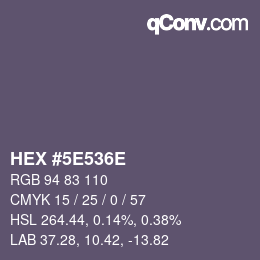 カラーコード: HEX #5E536E | qconv.com