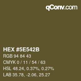 Farbcode: HEX #5E542B | qconv.com