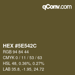 颜色代码: HEX #5E542C | qconv.com