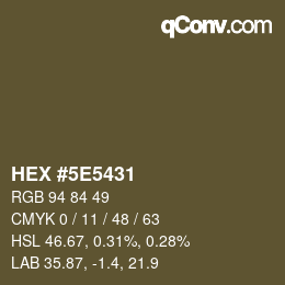 Farbcode: HEX #5E5431 | qconv.com