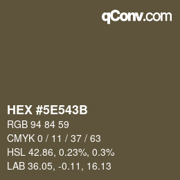 カラーコード: HEX #5E543B | qconv.com