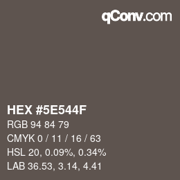 Color code: HEX #5E544F | qconv.com