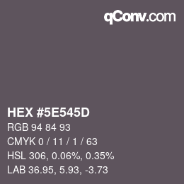 Color code: HEX #5E545D | qconv.com