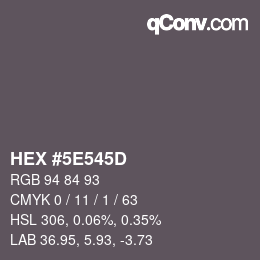 Color code: HEX #5E545D | qconv.com