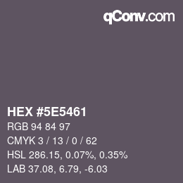 カラーコード: HEX #5E5461 | qconv.com