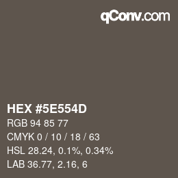 Color code: HEX #5E554D | qconv.com