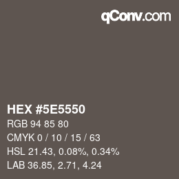 Color code: HEX #5E5550 | qconv.com