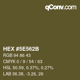 カラーコード: HEX #5E562B | qconv.com