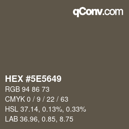 Farbcode: HEX #5E5649 | qconv.com