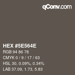 Farbcode: HEX #5E564E | qconv.com