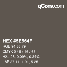 Color code: HEX #5E564F | qconv.com