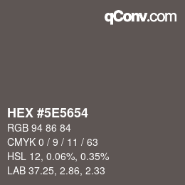 カラーコード: HEX #5E5654 | qconv.com