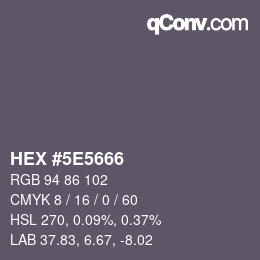 カラーコード: HEX #5E5666 | qconv.com