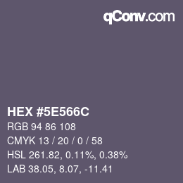 カラーコード: HEX #5E566C | qconv.com