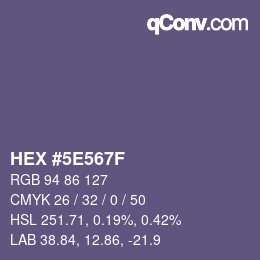 カラーコード: HEX #5E567F | qconv.com